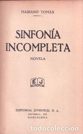 Libros: TOMAS, Mariano.- - Sinfon&iacute;a incompleta. - Foto 1