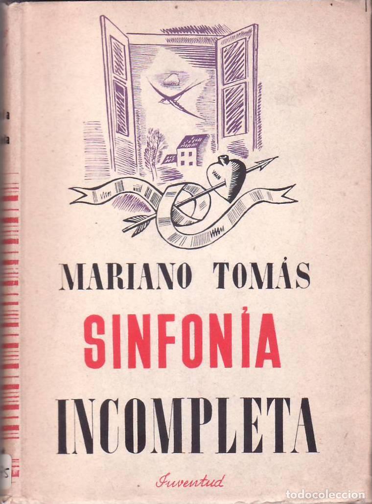 Libros: TOMAS, Mariano.- - Sinfon&iacute;a incompleta. Novela. - Foto 1