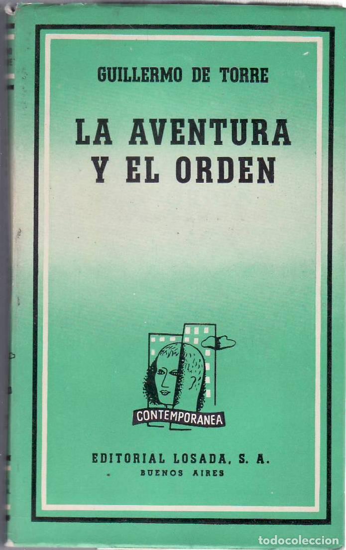 Libros: TORRE, Guillermo de.- - La aventura y el orden. - Foto 1