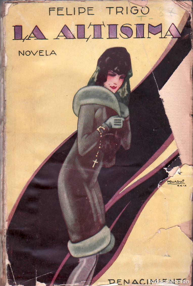 Libros: TRIGO, Felipe.- - La alt&iacute;sima. Cubierta de Penagos. - Foto 1