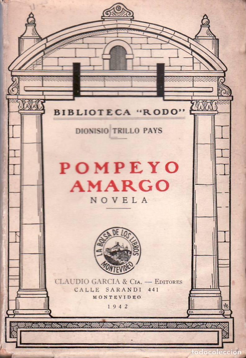 Libros: TRILLO PAYS, Dionisio.- - Pompeyo amargo. Novela. - Foto 1