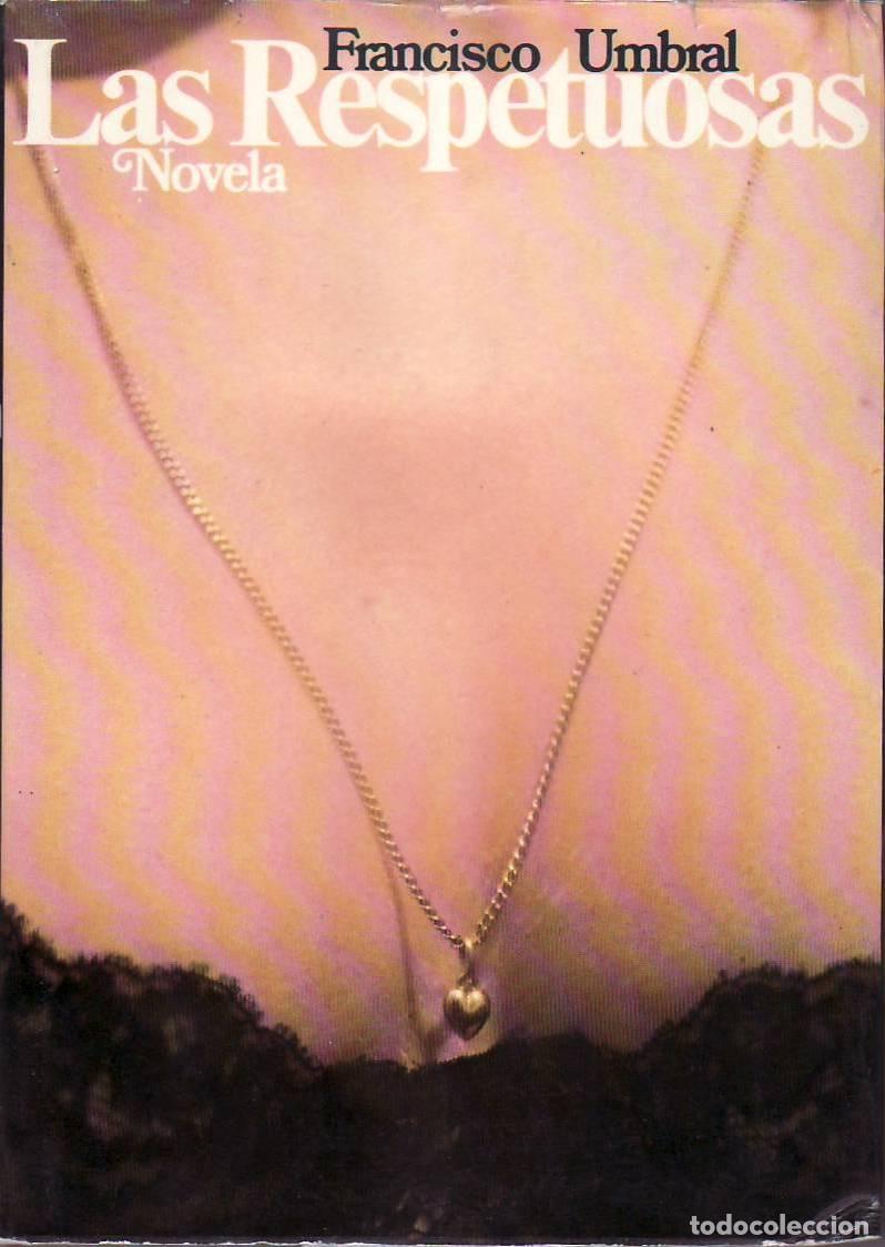 Libros: UMBRAL, Francisco.- - Las respetuosas. - Foto 1