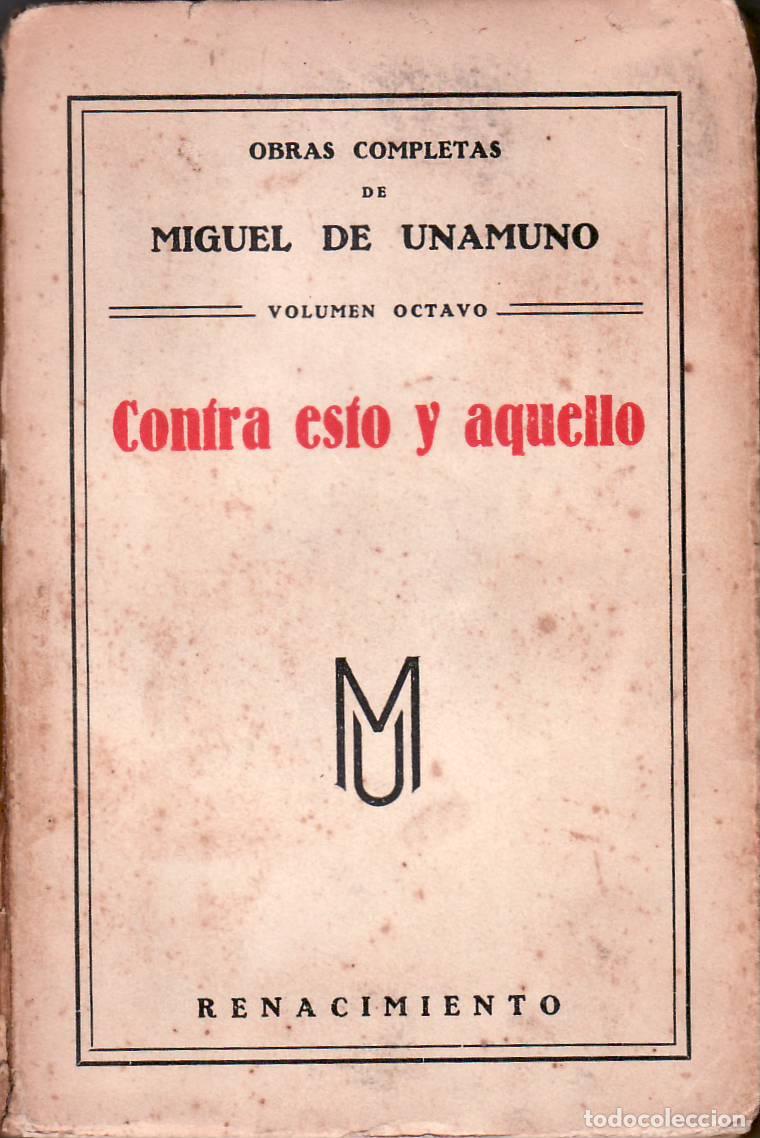 Libros: UNAMUNO, Miguel de.- - Contra esto y aquello. - Foto 1
