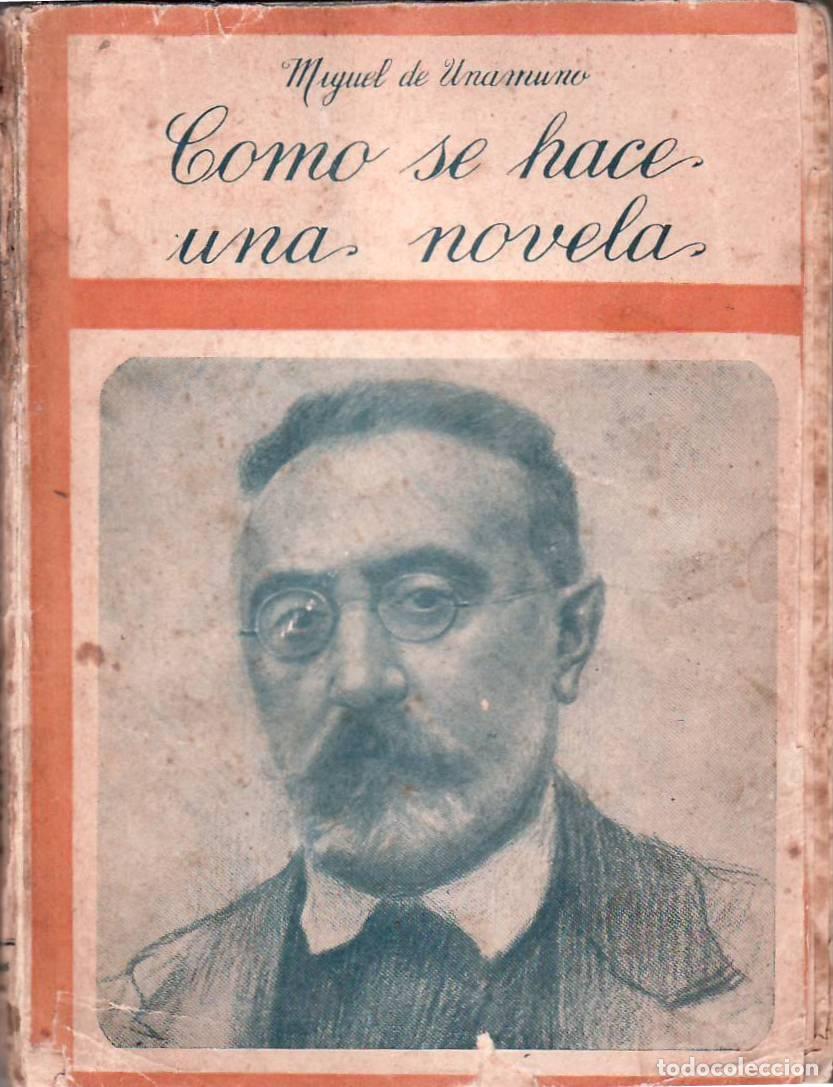 Libros: UNAMUNO, Miguel de.- - C&oacute;mo se hace una novela. - Foto 1