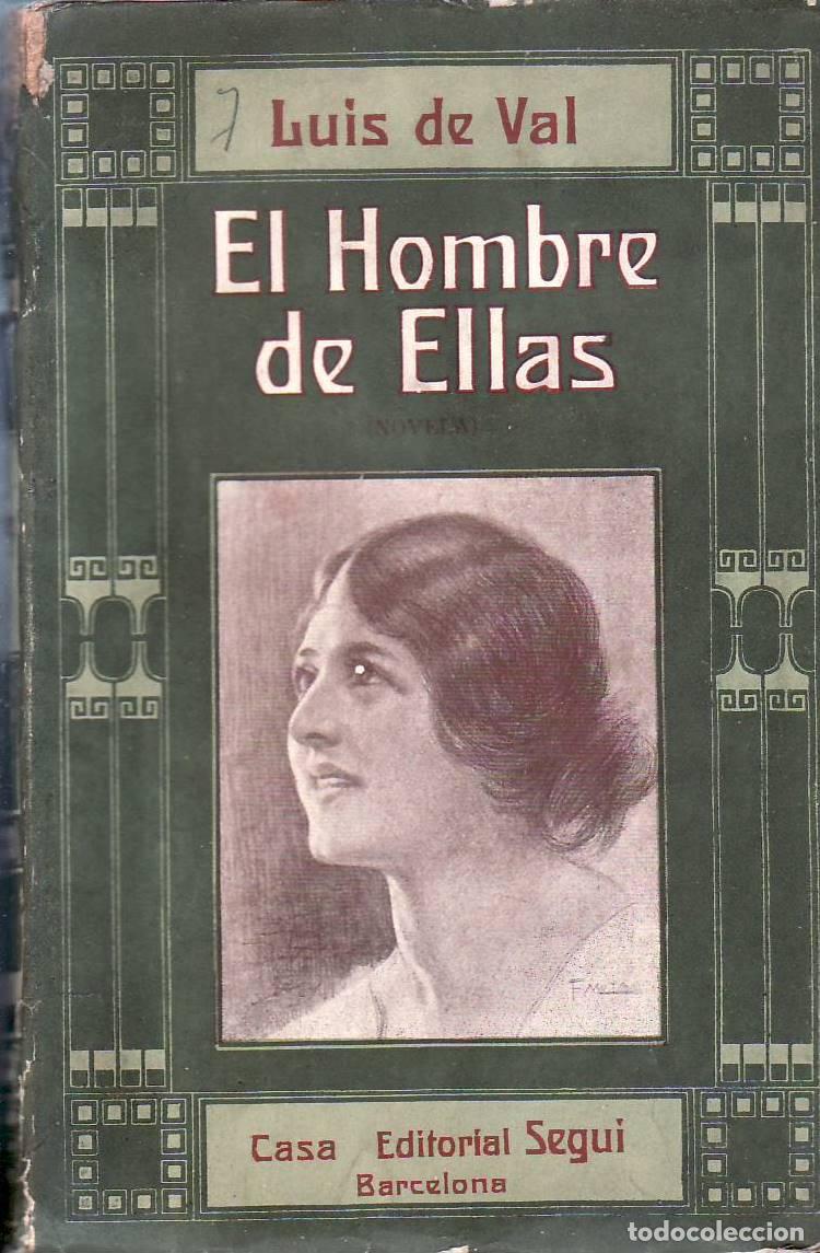Libros: VAL, Luis de.- - El hombre de ellas. Novela. - Foto 1