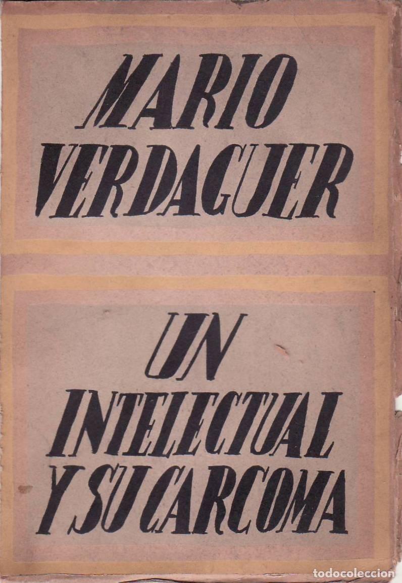 Libros: VERDAGUER, Mario.- - Un intelectual y su carcoma. Novela. - Foto 1