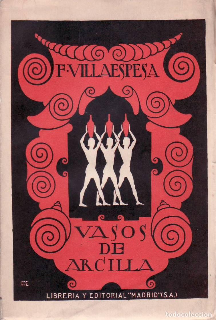 Libros: VILLAESPESA, Francisco.- - Vasos de arcilla. - Foto 1