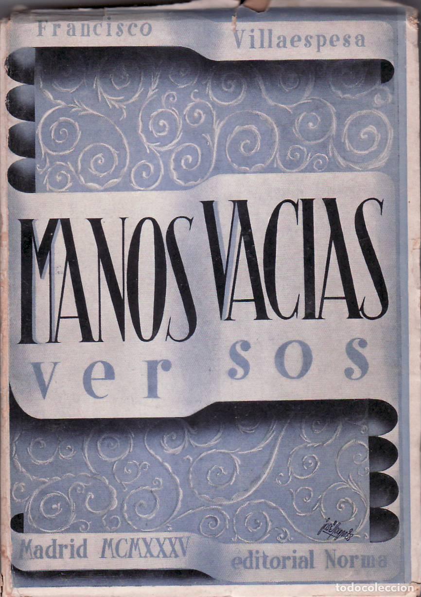 Libros: VILLAESPESA, Francisco.- - Manos vacias. (Versos). - Foto 1