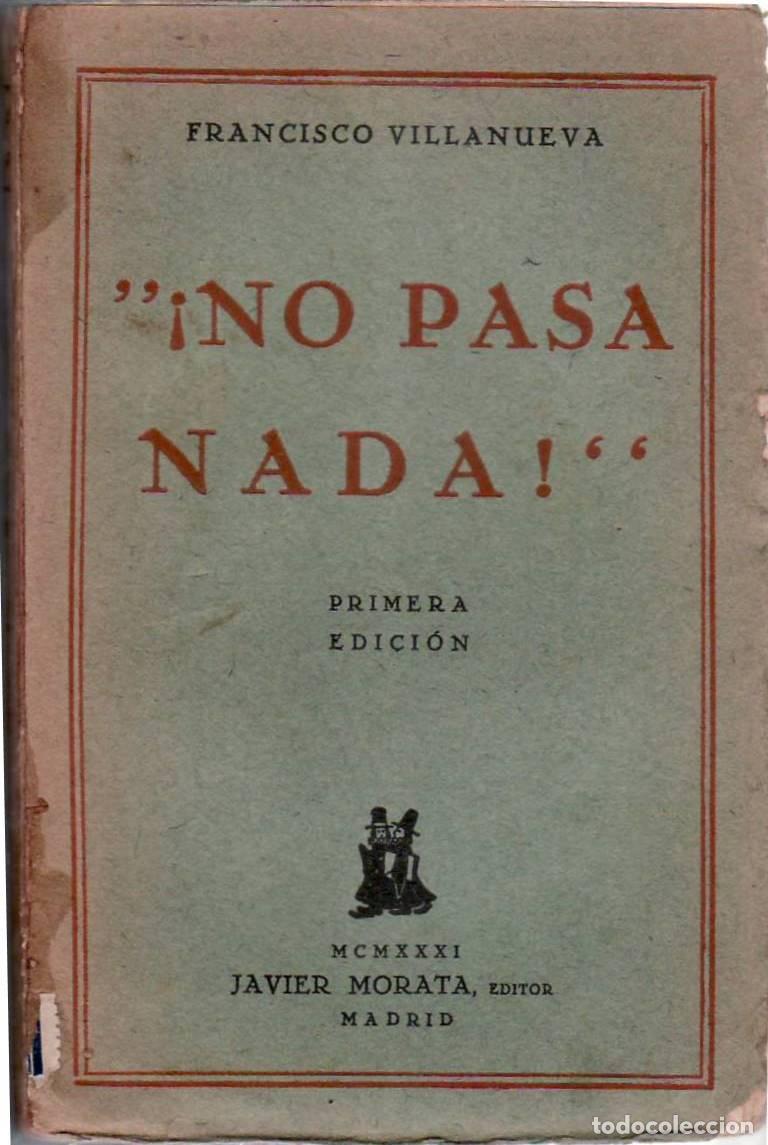 Libros: VILLANUEVA, Francisco.- - &iexcl;No pasa nada! - Foto 1