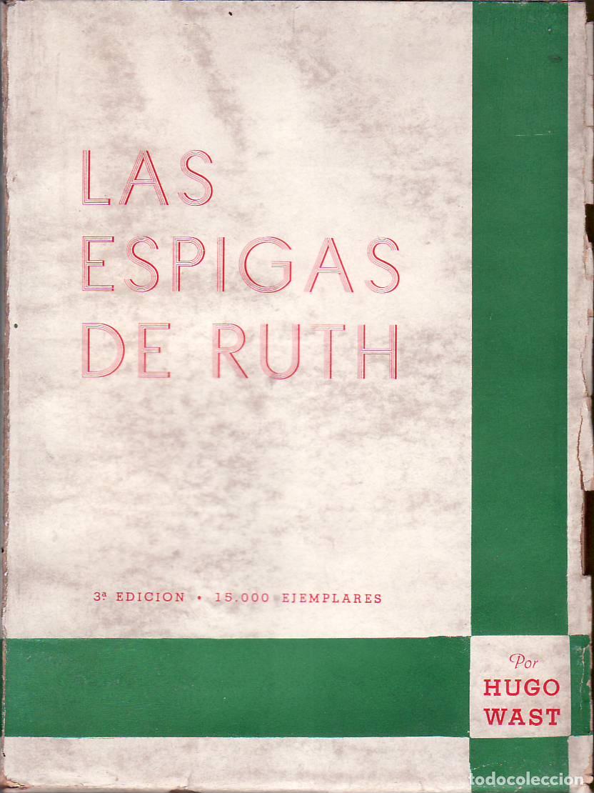 Libros: WAST, Hugo.- - Las espigas de Ruth. - Foto 1