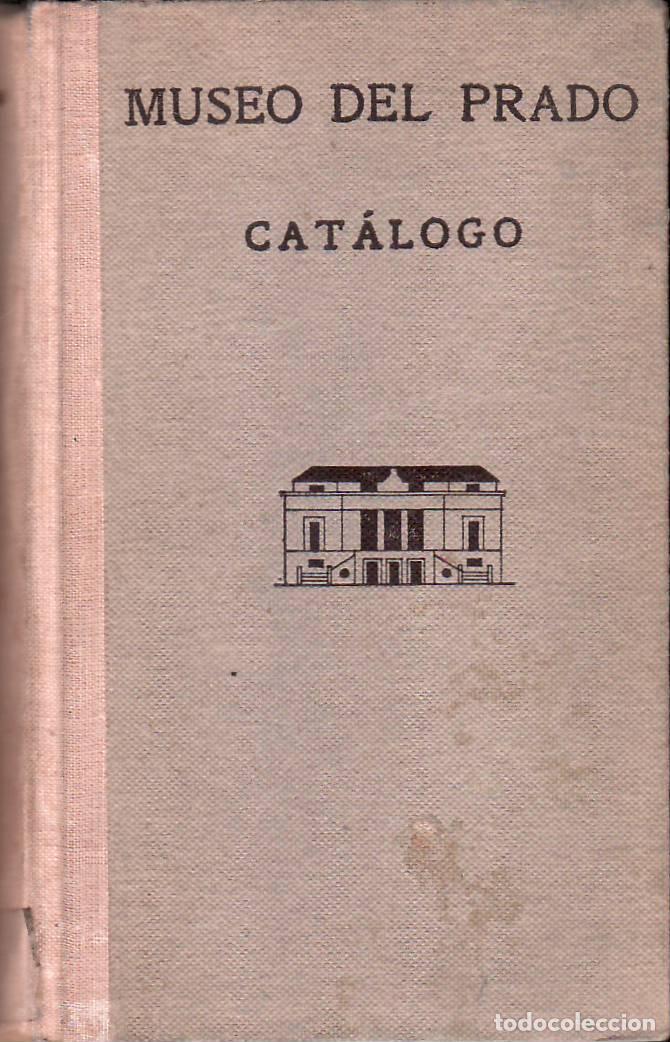 Libros: CATALOGO de los cuadros del Museo del Prado.-