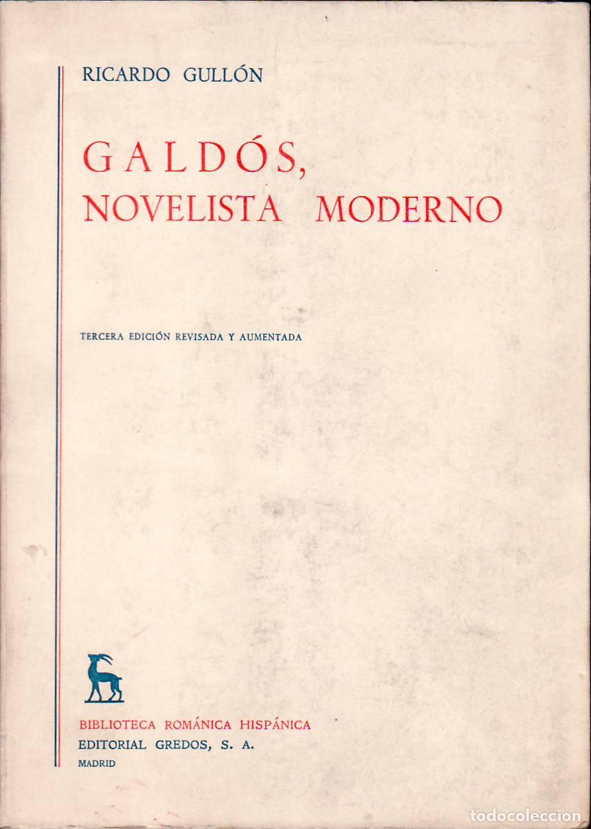 Libros: GULLON, Ricardo.- - Gald&oacute;s, novelista moderno. - Foto 1