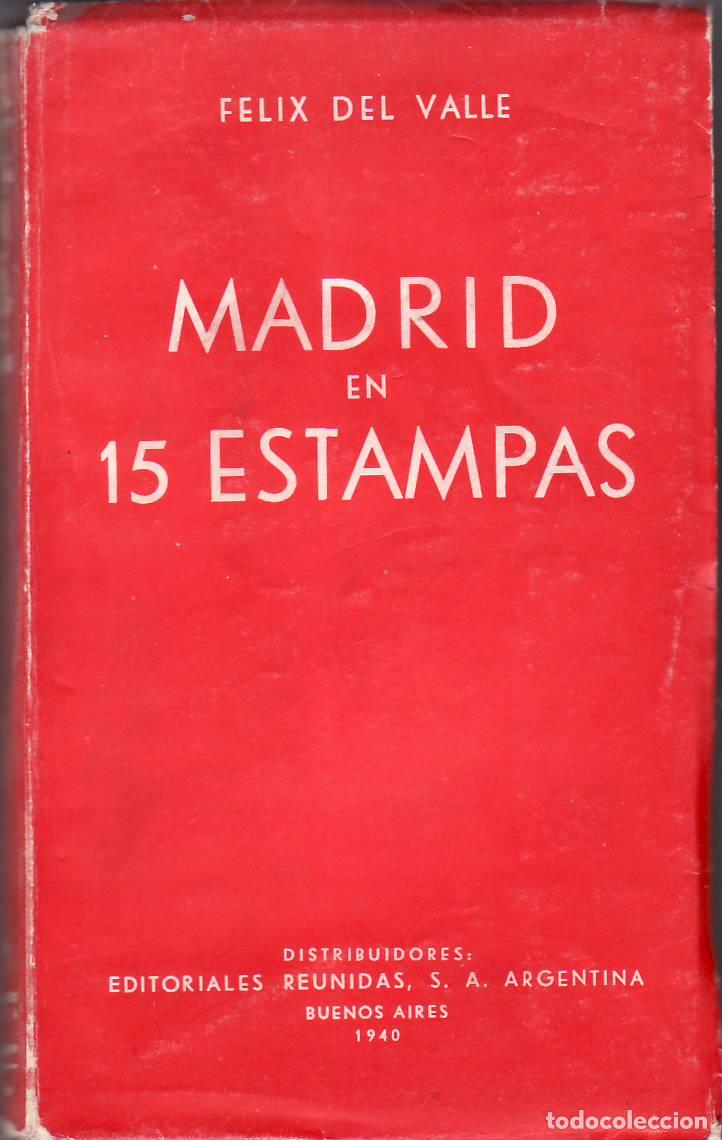 Libros: VALLE, F&eacute;lix del.- - Madrid en 15 estampas. - Foto 1
