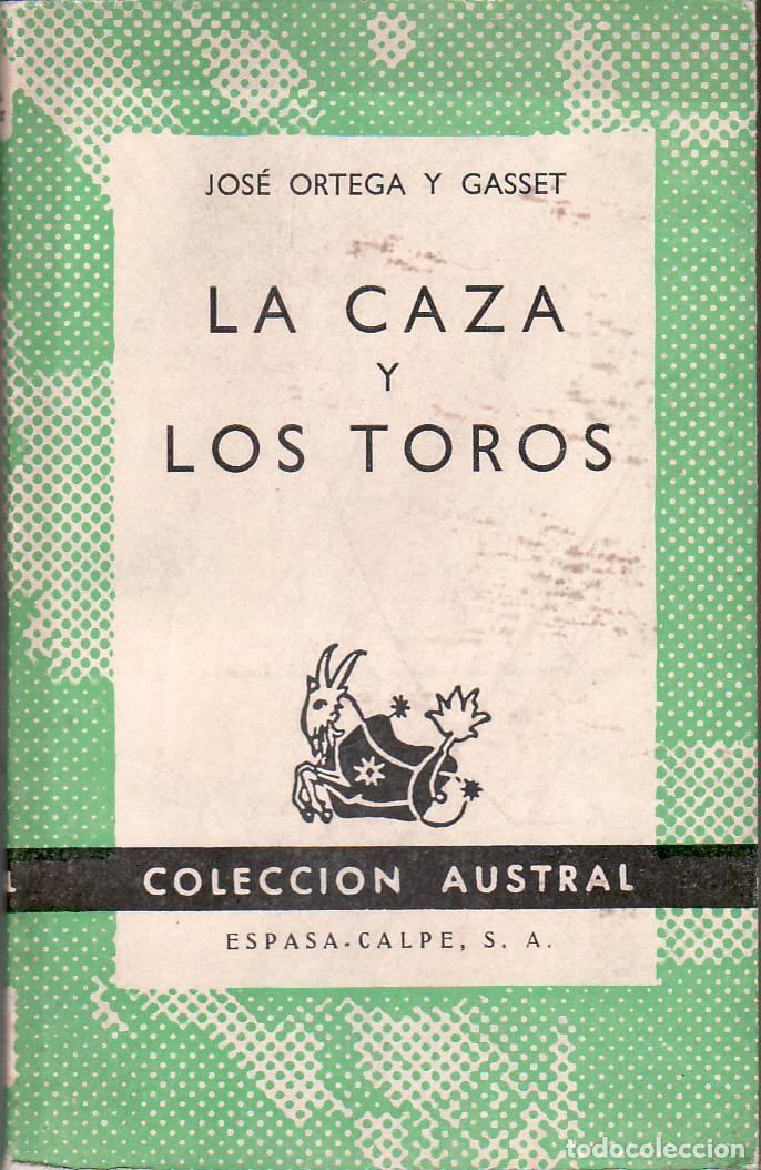 Libros: ORTEGA Y GASSET, Jos&eacute;.- - La caza y los toros. - Foto 1