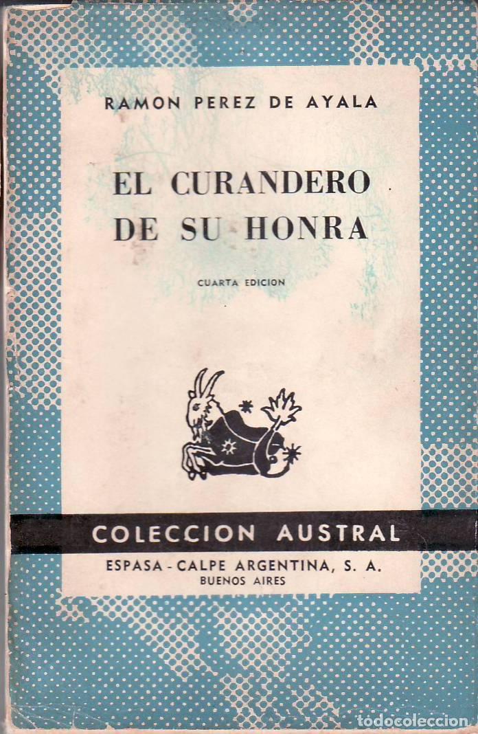 Libros: P&Eacute;REZ DE AYALA, Ram&oacute;n.- - El curandero de su honra. - Foto 1