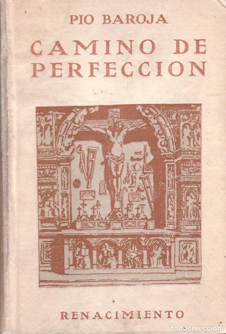 Libros: BAROJA, P&iacute;o.- - Camino de perfecci&oacute;n. (Pasi&oacute;n m&iacute;stica). - Foto 1