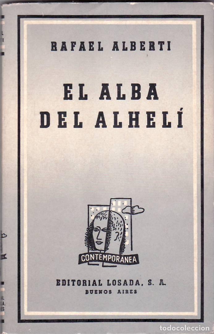 Libros: ALBERTI, Rafael.- - El alba del alhel&iacute;. - Foto 1