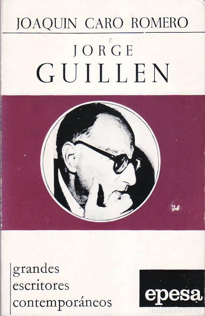 Libros: CARO ROMERO, Joaqu&iacute;n.- - Jorge Guill&eacute;n. - Foto 1