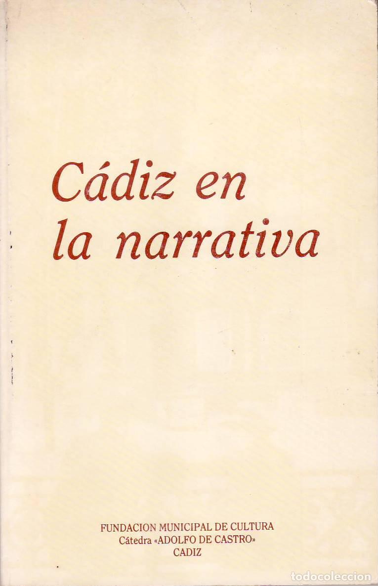 Libros: VV. AA.- - C&aacute;diz en la narrativa. - Foto 1