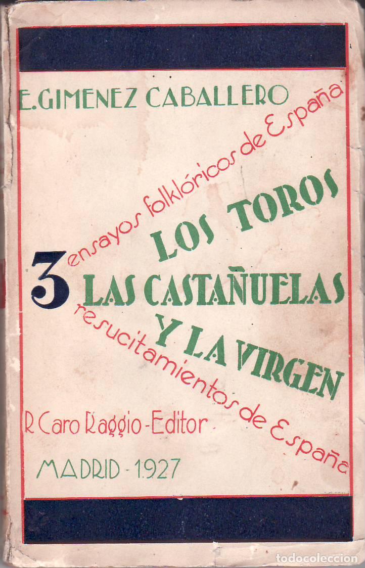 Libros: GIMENEZ CABALLERO, Ernesto.- - Los toros, las casta&ntilde;uelas y la Virgen. - Foto 1