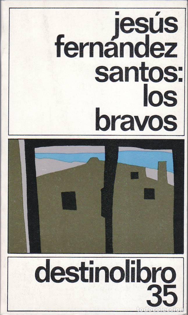Libros: FERNANDEZ SANTOS, Jes&uacute;s.- - Los bravos. - Foto 1