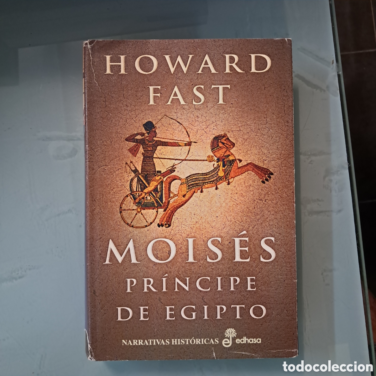 Libros: Howard Fast, Mois&eacute;s pr&iacute;ncipe de Egipto, EDHASA - Foto 1