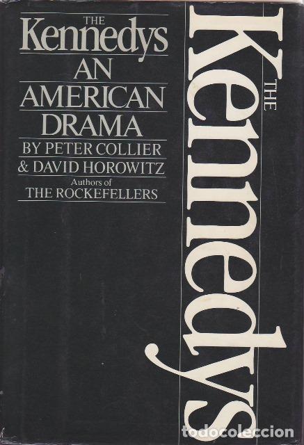 Libros: COLLIER, Peter y David HOROWITZ.- - The Kennedys an American drama. - Foto 1