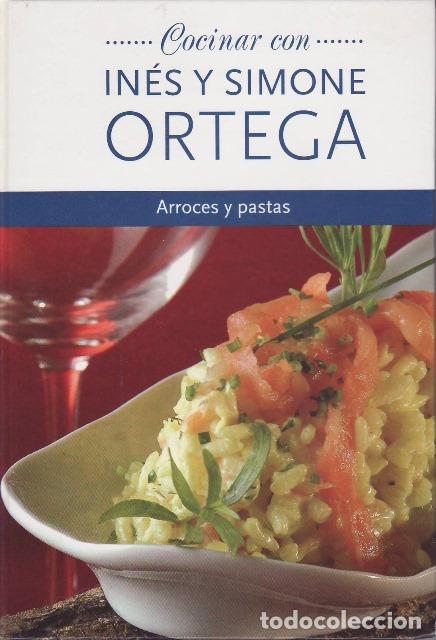 Libros: ORTEGA, In&eacute;s y Simone.- - Arroces y pastas. - Foto 1