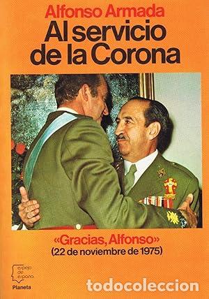 Libros: ARMADA, Alfonso.- - Al servicio de la Corona. - Foto 1
