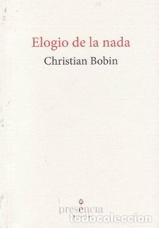 Libros: BOBIN, Christian.- - Elogio de la nada. - Foto 1