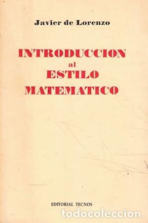 Libros: LORENZO, Javier de.- - Introducci&oacute;n al estilo matem&aacute;tico. - Foto 1