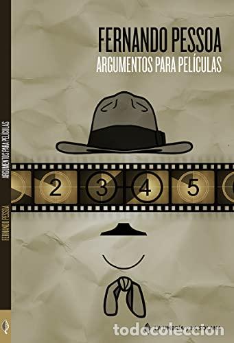 Libros: PESSOA, Fernando.- - Argumentos para pel&iacute;culas. - Foto 1