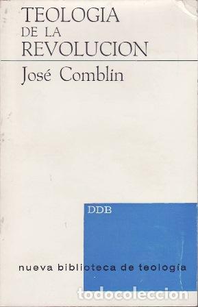 Libros: COMBLIN, Jos&eacute;.- - Teolog&iacute;a de la Revoluci&oacute;n. Teor&iacute;a. - Foto 1