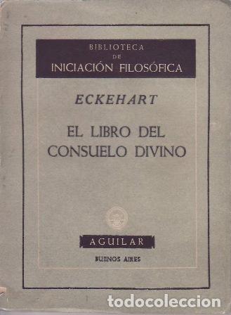 Libros: ECKEHART.- - El libro del consuelo divino. - Foto 1