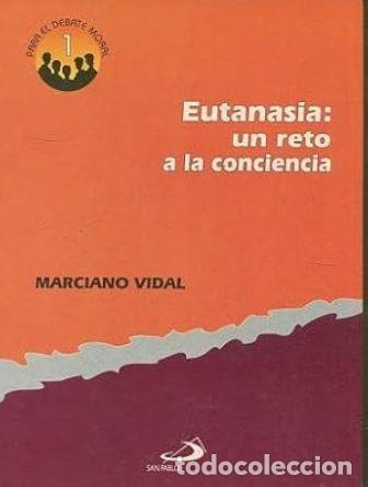 Libros: VIDAL Marciano.- - Eutanasia: un reto a la conciencia. - Foto 1