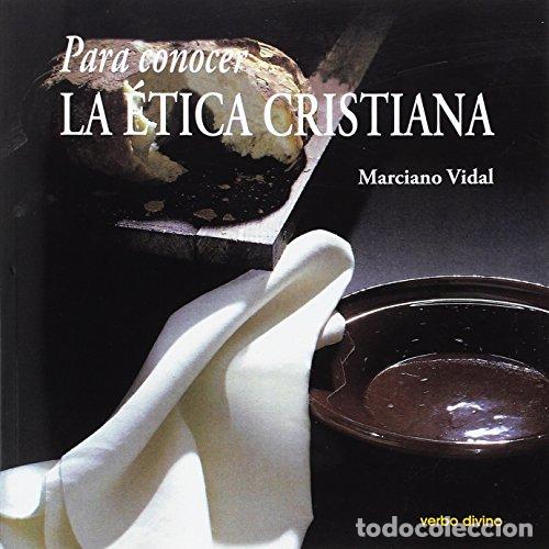 Libros: VIDAL, Marciano.- - Para conocer la &eacute;tica cristiana. - Foto 1