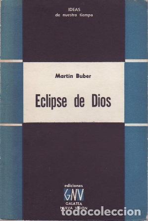 Libros: BUBER, Mart&iacute;n.- - Eclipse de Dios. - Foto 1