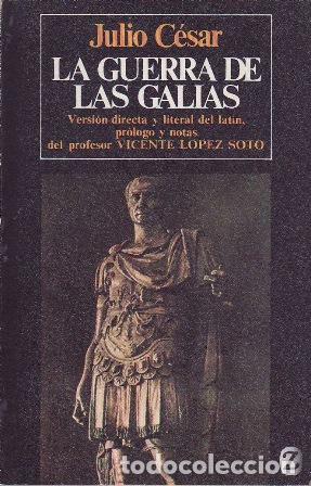Libros: CESAR, Julio.- - La Guerra de las Galias. - Foto 1