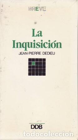 Libros: DEDIEU, Jean-Pierre.- - La Inquisici&oacute;n. - Foto 1