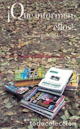 Libros: FERNANDEZ SANZ, Juan Jos&eacute;.- - &iexcl;Qu&eacute; informen ellos! - Foto 1