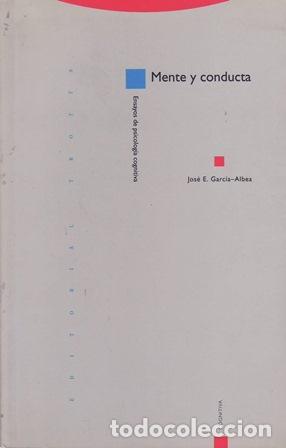 Libros: GARC&Iacute;A-ALBEA, Jos&eacute; E.- - Mente y conducta. - Foto 1