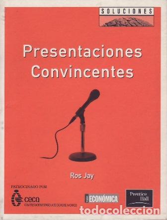 Libros: JAY,Ros.- - Presentaciones convincentes. - Foto 1