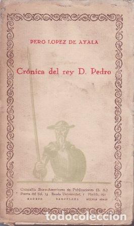 Libros: L&Oacute;PEZ DE AYALA, Pedro.- - Cr&oacute;nica del Rey D. Pedro (selecci&oacute;n). - Foto 1