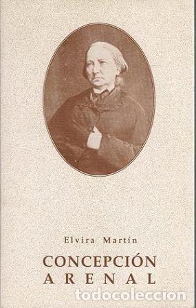 Libros: MART&Iacute;N, Elvira.- - Concepci&oacute;n Arenal. - Foto 1