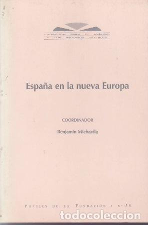 Libros: MICHAVILLA Benjamin (Coord.).- - Espa&ntilde;a en la nueva Europa. N&ordm; 59 - Foto 1