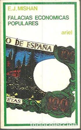 Libros: MISHAN, E.J.- - Falacias econ&oacute;micas populares. - Foto 1