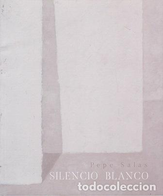 Libros: SALAS, Pepe.- - Silencio blanco. - Foto 1
