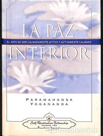 Libros: YOGANANDA, Paramahansa.- - La paz interior. - Foto 1
