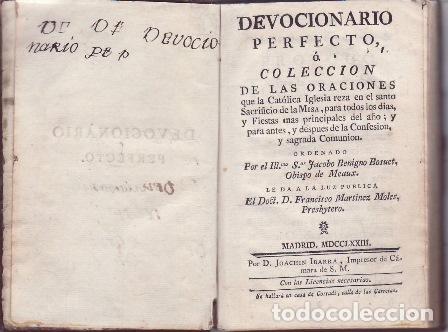 Libros: MARTINEZ MOLES, D. Francisco, Presbytero.- - Devocionario perfecto &oacute; colecci&oacute;n de las oraciones,