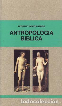 Libros: PASTOR RAMOS, Federico.- - Antropolog&iacute;a B&iacute;blica. - Foto 1